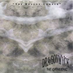 Dragonwyck : The Gathering